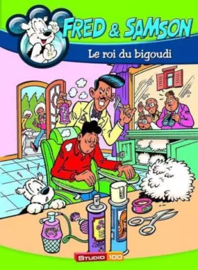 Couverture du produit · Fred et Samson: Le roi du bigoudi