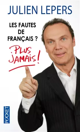 Couverture du produit · Les fautes de français ? Plus jamais !