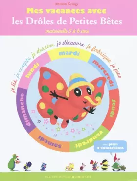 Couverture du produit · Mes vacances des Drôles de Petites Bêtes, cahier 2: Maternelle 5 à 6 ans
