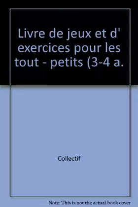 Couverture du produit · Livre de jeux et d' exercices pour les tout-petits (3/4 ans)