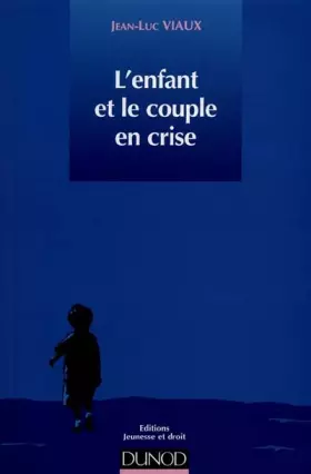 Couverture du produit · L'enfant et le couple en crise
