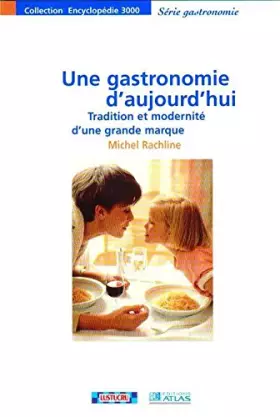 Couverture du produit · Une gastronomie d'aujourd'hui