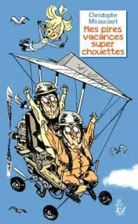 Couverture du produit · Mes pires vacances super chouettes