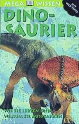 Couverture du produit · Dinosaurier: Wie sie lebten und warum sie ausstarben