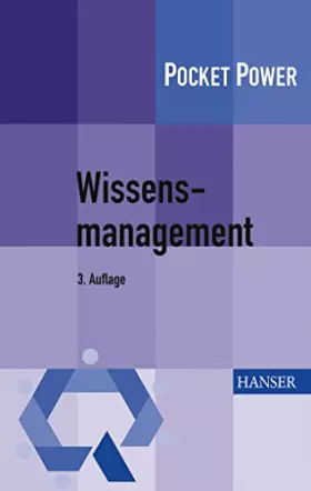 Couverture du produit · Wissensmanagement: 7 Bausteine für die Umsetzung in der Praxis