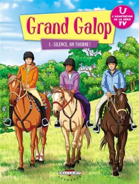 Couverture du produit · Grand Galop, Tome 1 : Silence, on tourne !