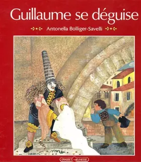 Couverture du produit · Guillaume se déguise