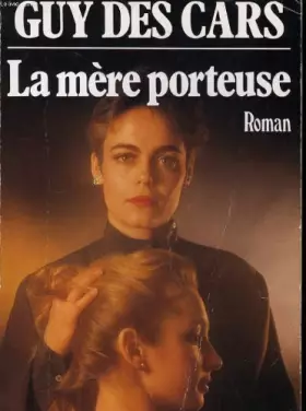 Couverture du produit · La mere porteuse.
