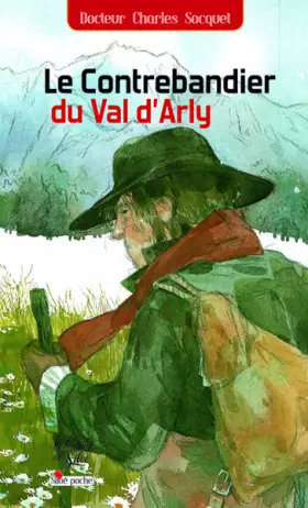 Couverture du produit · Le contrebandier du Val d'Arly
