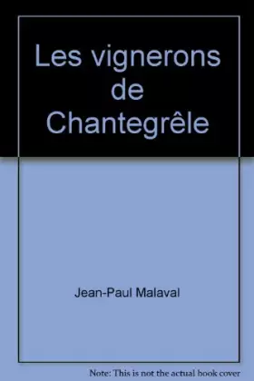 Couverture du produit · Les vignerons de Chantegrêle
