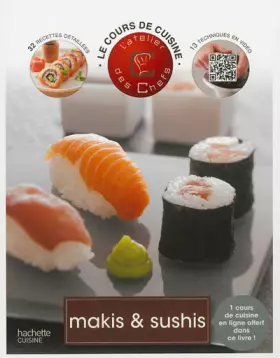 Couverture du produit · Le cours de cuisine Makis & Sushis: 10 techniques en vidéo, 33 recettes détaillées