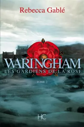 Couverture du produit · Waringham - tome 2 Les gardiens de la rose (02)