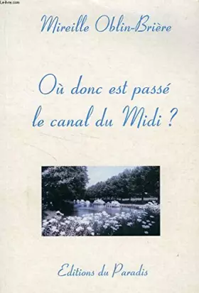 Couverture du produit · Où donc est passé le canal du Midi ?