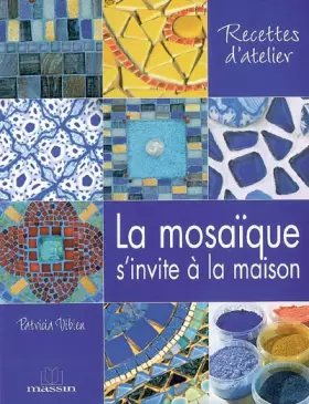 Couverture du produit · La mosaïque s'invite à la maison