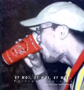 Couverture du produit · Et moi et moi et moi... portraits chinois