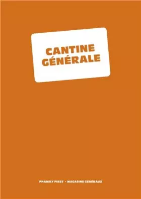 Couverture du produit · Cantine générale