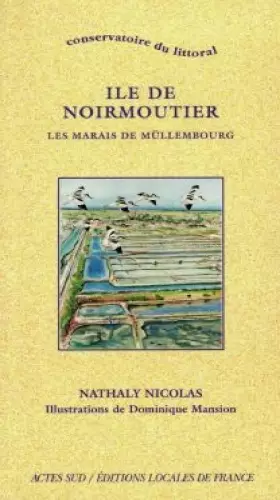 Couverture du produit · Île de Noirmoutier : les marais de Mullembourg