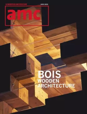 Couverture du produit · Amc bois: Wooden Architecture