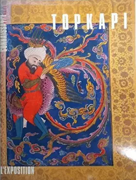 Couverture du produit · Topkapi : L'exposition (Connaissance des arts)
