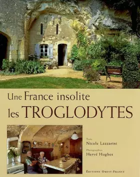 Couverture du produit · Une France insolite : Les Troglodytes