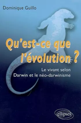 Couverture du produit · Qu'est-ce que l'évolution ? : Le vivant selon Darwin et le néo-darwinisme