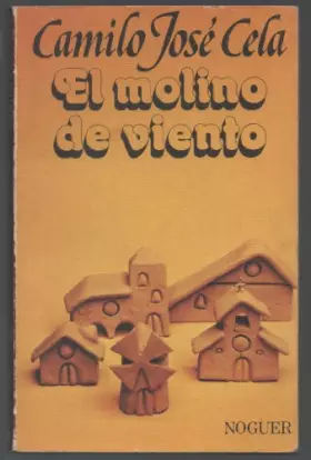 Couverture du produit · EL MOLINO DE VIENTO Y OTRAS NOVELAS CORTAS. 4ª ed.