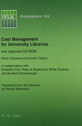Couverture du produit · Cost Management for University Libraries: with attached CD-ROM (IFLA Publications, 104, Band 104)