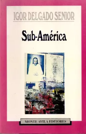 Couverture du produit · Sub-América (Continentes) (Spanish Edition)