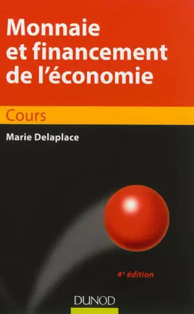 Couverture du produit · Monnaie et financement de l'économie - 4ème édition