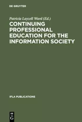 Couverture du produit · Continuing Professional Education for the Information Society: The Fifth World Conference on Continuing Professional Education