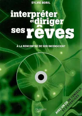 Couverture du produit · Interpréter et diriger ses rêves: A la rencontre de son inconscient
