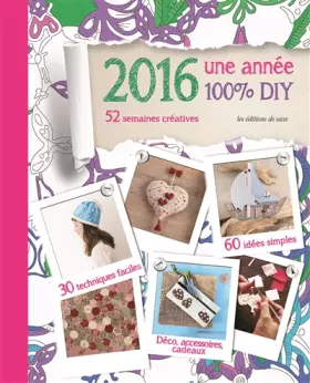 Couverture du produit · 2016 UNE ANNEE 100% DIY