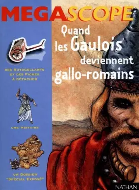 Couverture du produit · Quand les gaulois deviennent gallo-romains