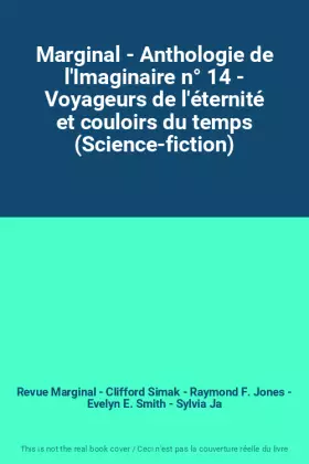 Couverture du produit · Marginal - Anthologie de l'Imaginaire n° 14 - Voyageurs de l'éternité et couloirs du temps (Science-fiction)