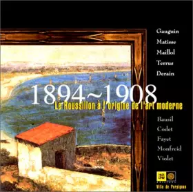 Couverture du produit · Le Roussillon à l'origine de l'art moderne