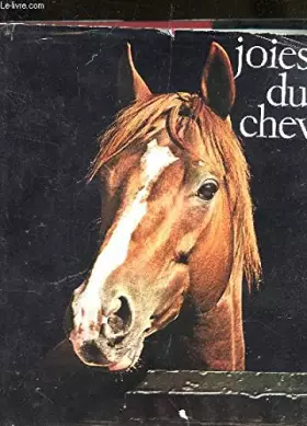 Couverture du produit · JOIES DU CHEVAL / COLLECTION "JOIES ET REALITES"