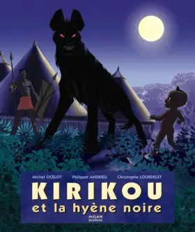 Couverture du produit · Kirikou et la Hyène noire