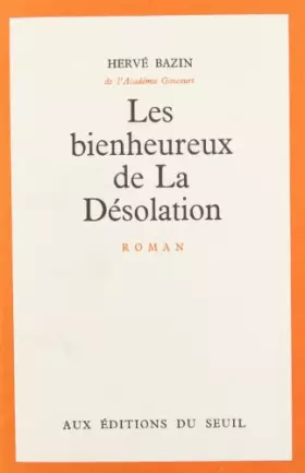 Couverture du produit · Bienheureux de la desolation (les)
