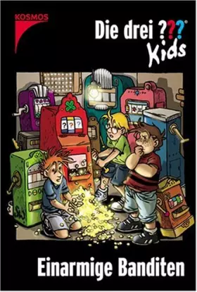 Couverture du produit · Die drei Fragezeichen-Kids, Bd.22, Einarmige Banditen