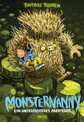 Couverture du produit · Monsternanny - Ein unterirdisches Abenteuer (Monsternanny, 2, Band 2)