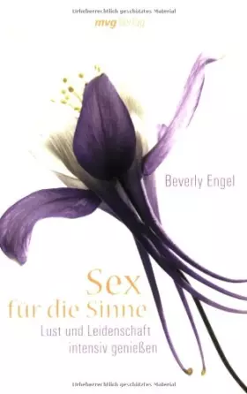 Couverture du produit · Sex für die Sinne: Lust und Leidenschaft intensiv genießen