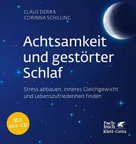 Couverture du produit · Achtsamkeit und gestörter Schlaf: Stress abbauen, inneres Gleichgewicht und Lebenszufriedenheit finden