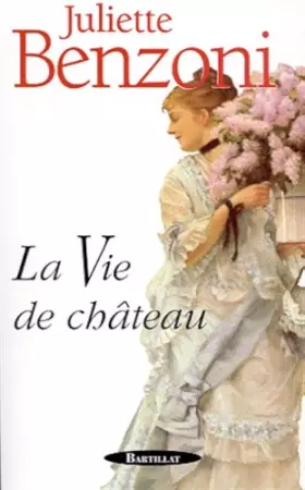 Couverture du produit · La vie de château