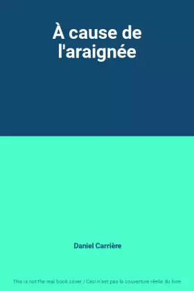 Couverture du produit · À cause de l'araignée