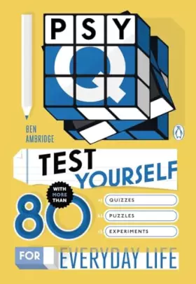 Couverture du produit · Psy-Q: Test Yourself with More Than 80 Quizzes, Puzzles and Experiments for Everyday Life