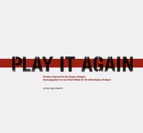 Couverture du produit · Play it again. 50 Jahre Popmusik in der Region Stuttgart