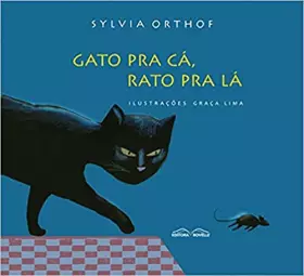 Couverture du produit · Gato Pra Cá, Rato Pra Lá (Em Portuguese do Brasil)