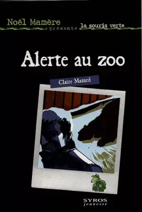 Couverture du produit · Alerte au zoo