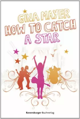 Couverture du produit · How to catch a star (Jugendliteratur)