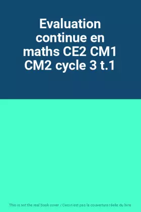 Couverture du produit · Evaluation continue en maths CE2 CM1 CM2 cycle 3 t.1